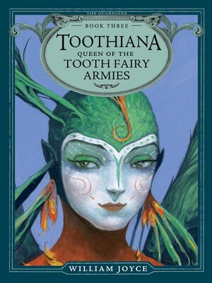 cover image of Toothiana, Queen of the Tooth Fairy Armies